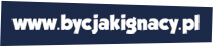 www.bycjakignacy.pl